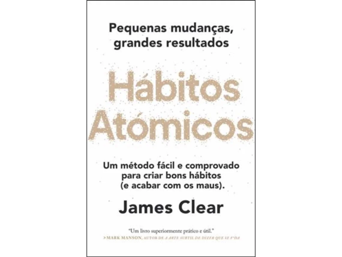 Libro Hábitos Atómicos - Pequenas Mudanças, Grandes Resultados de James Clear (Portugués)
