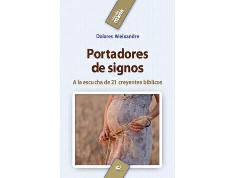 Portadores De Signos la escucha 21 creyentes tapa blanda libro dolores aleixandre parra