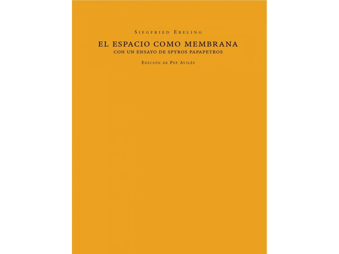 Libro El Espacio Como Membrana de Ebeling Siegfried (Español)