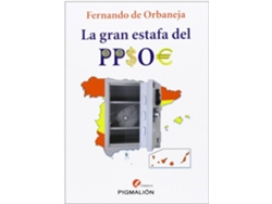 Libro La gran estafa del PPSOE de Fernando de Orbaneja Aragón (Español)