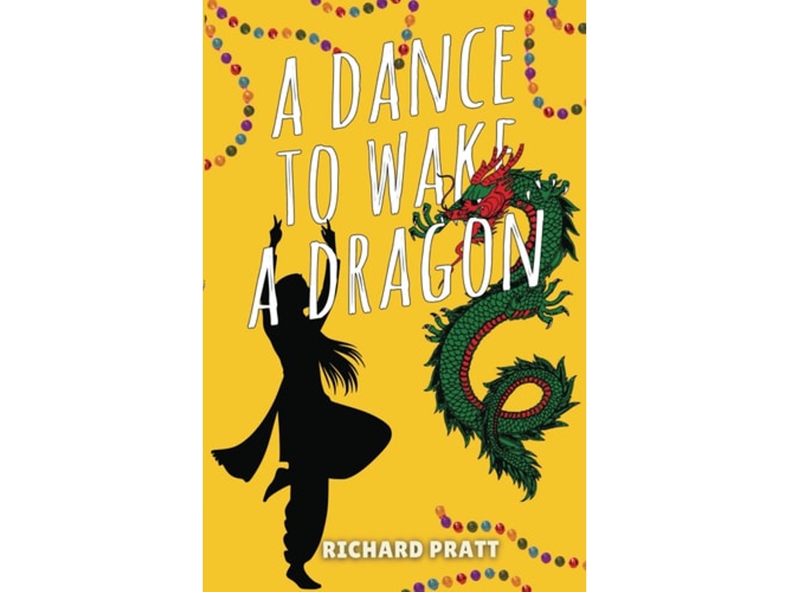 Libro A Dance To Wake A Dragon De Richard Pratt (inglés)