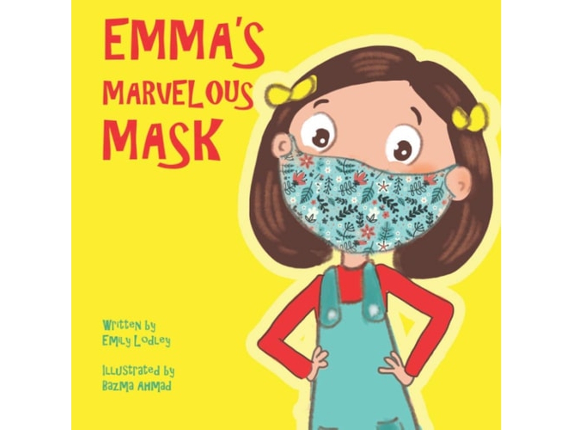 Libro Emmas Marvelous Mask De Emily Lodley (inglés)