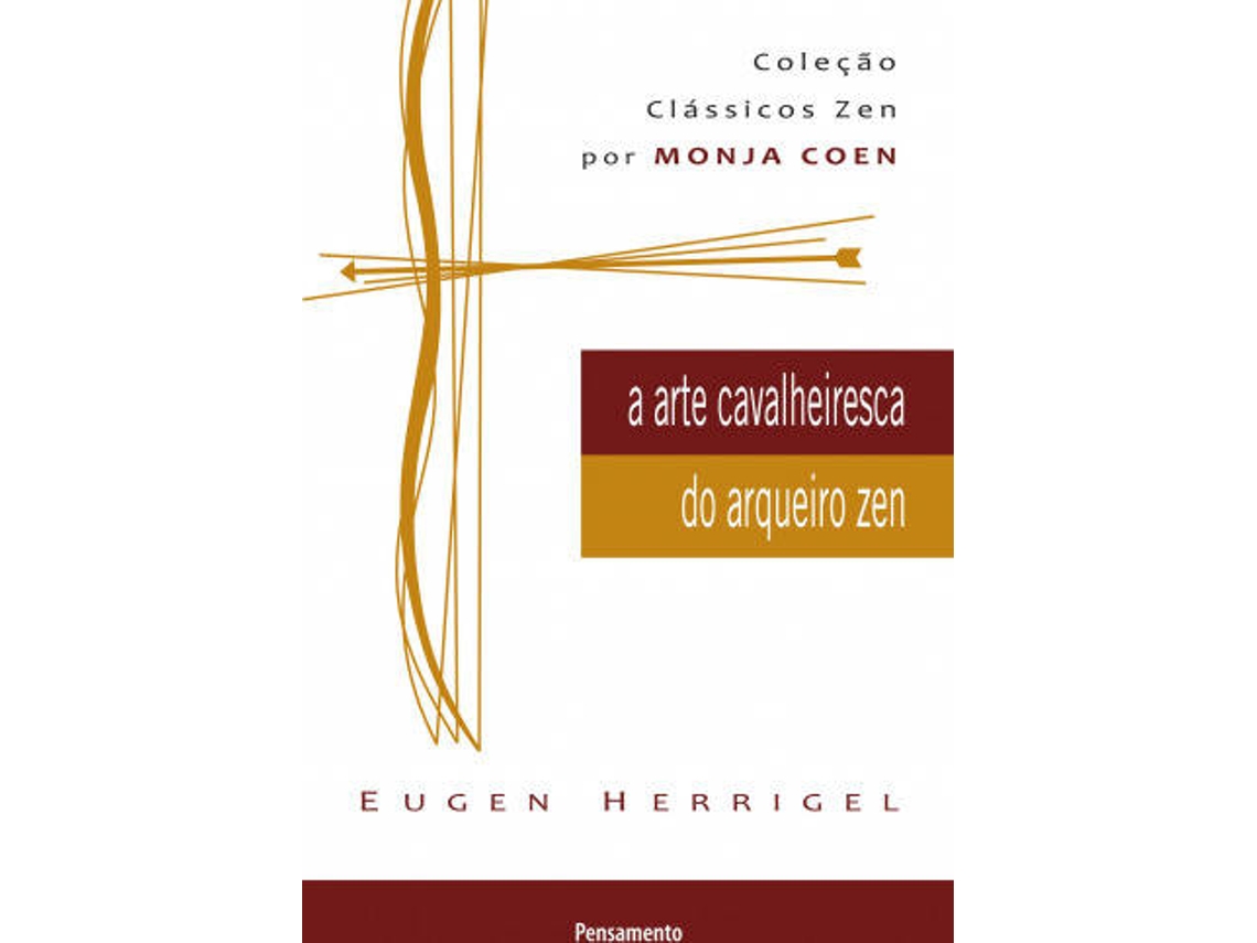 Libro Arte Cavalheiresca Do Arqueiro Zen de Eugen Herrigel (Portugués)