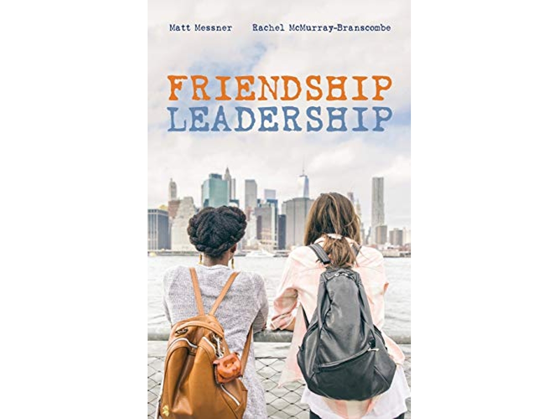 Libro Friendship Leadership de Matt Messner Rachel McMurrayBranscombe (Inglés)