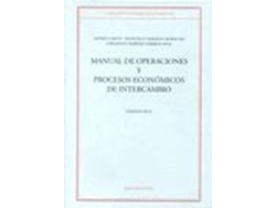 Libro Manual De Operaciones Y Procesos Economicos De Intercambio de Vários Autores (Español)
