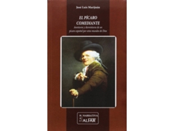 Libro El Pícaro Comediante. Aventuras Y Desventuras De Un Pícaro Español Por Estos Mundos De Dios de José Luis Marijuán (Español)