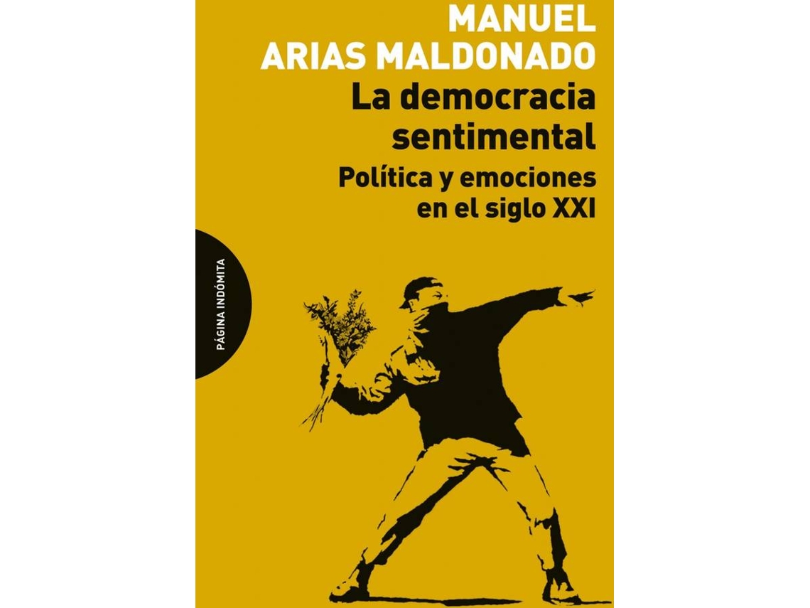 Libro La Democracia Sentimental de Manuel Arias Maldonado (Español)