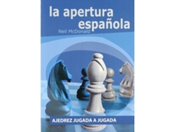 Libro Apertura Española: Ajedrez Jugada A Jugada