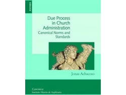 Libro Due process in Church administration : canonical norms and standards de Jonas Achacoso (Inglés)