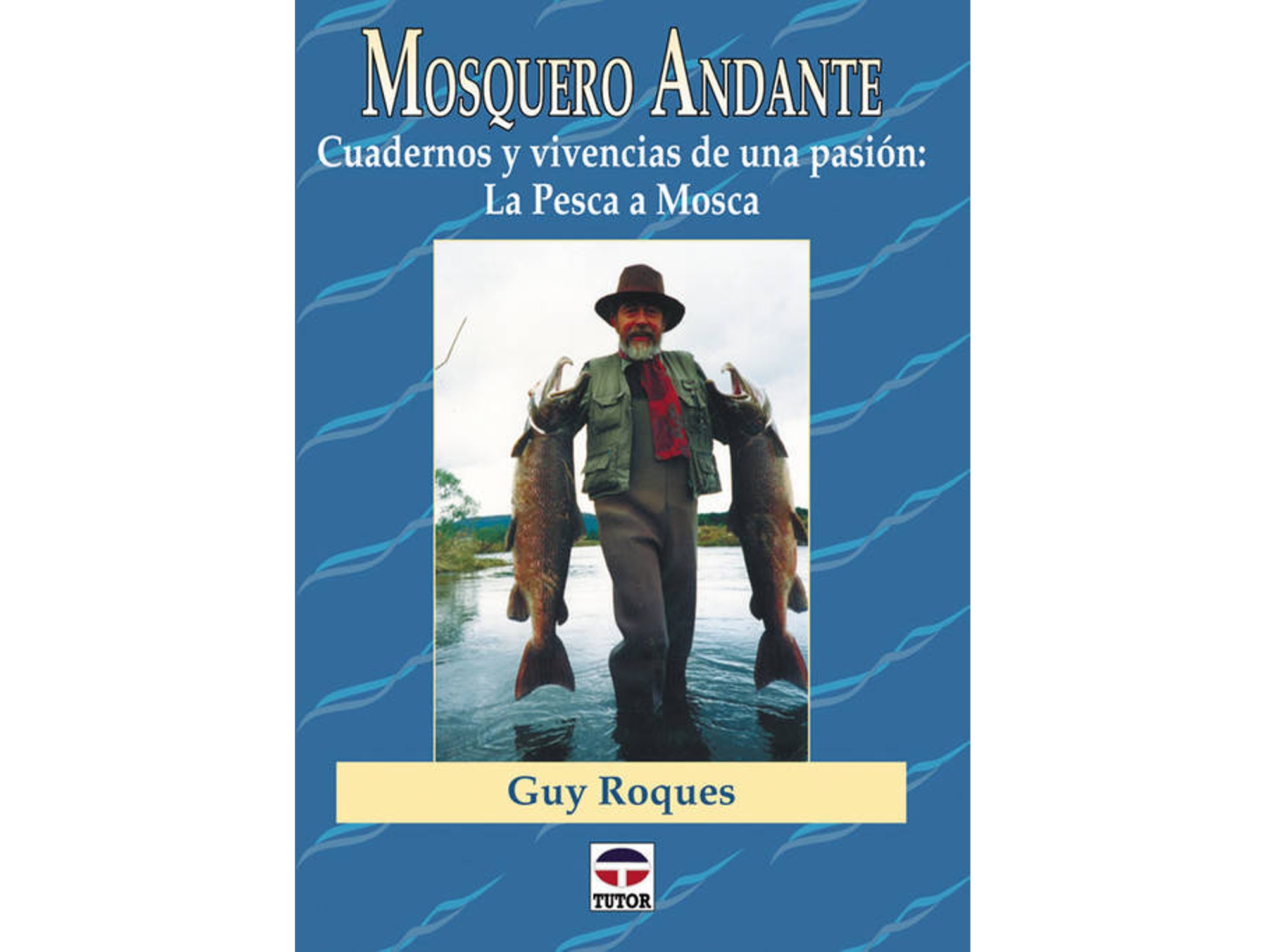 Libro Mosquero Andante de Guy Roques (Español)