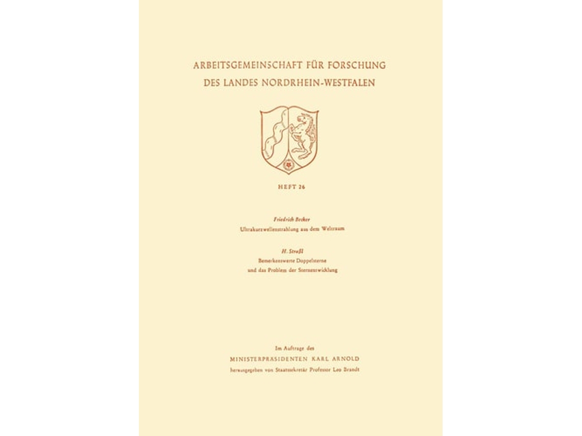 Libro Ultrakurzwellenstrahlung Aus Dem Weltraum. Bemerkenswerte Doppelsterne Und Das Problem Der Sternentwicklung De Friedrich Becker (alemán)