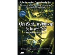 DVD Que Sait-On Vraiement De La Réalité ?