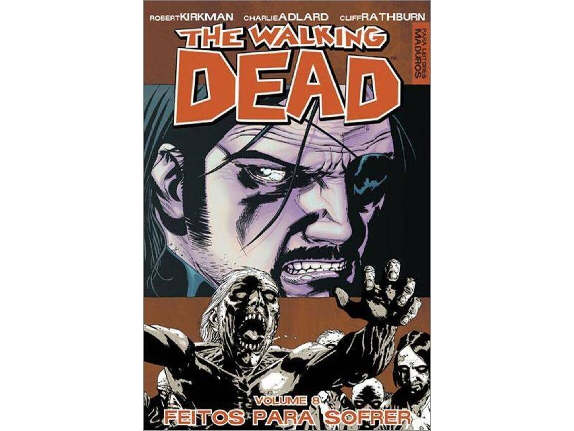 Libro Feitos para Sofrer de Cliff Rathburn e Charlie Adlard Robert Kirkman (Portugués)