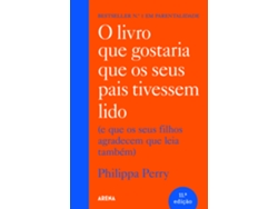 Libro O Livro que Gostaria que os Seus Pais Tivessem Lido de Philippa Perry (Portugués)