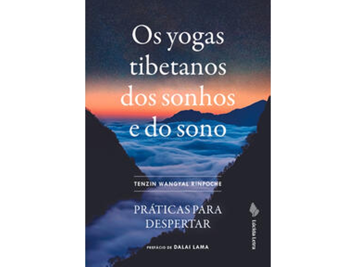 Libro Os Yogas Tibetanos Dos Sonhos E Do Sono Práticas Para Despertar de Tènzin Wangyal Rinpoché (Portugués do Brasil)