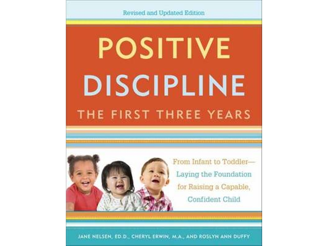Libro Positive Discipline The First Three Years, Revised and Updated Edition de Jane Nelsen e Roslyn Duffy (Inglés)