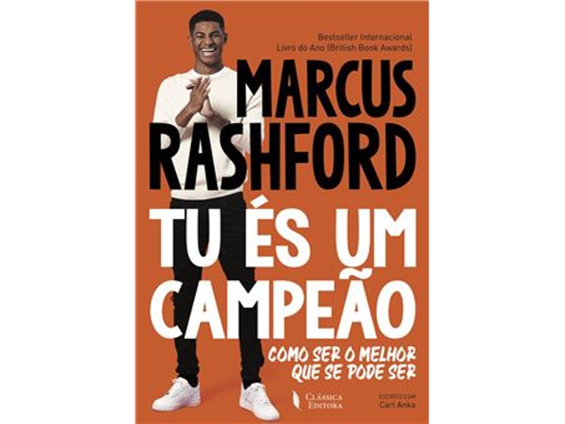 Libro Tu És um Campeão - Como ser o melhor que se pode ser de Marcus Rashford e Carl Anka (Portugués)