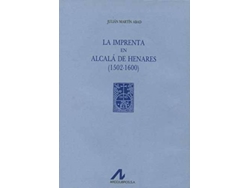 Libro La Imprenta En Alcalá De Henares(1502-1600) de Julián Martín Abad (Español)