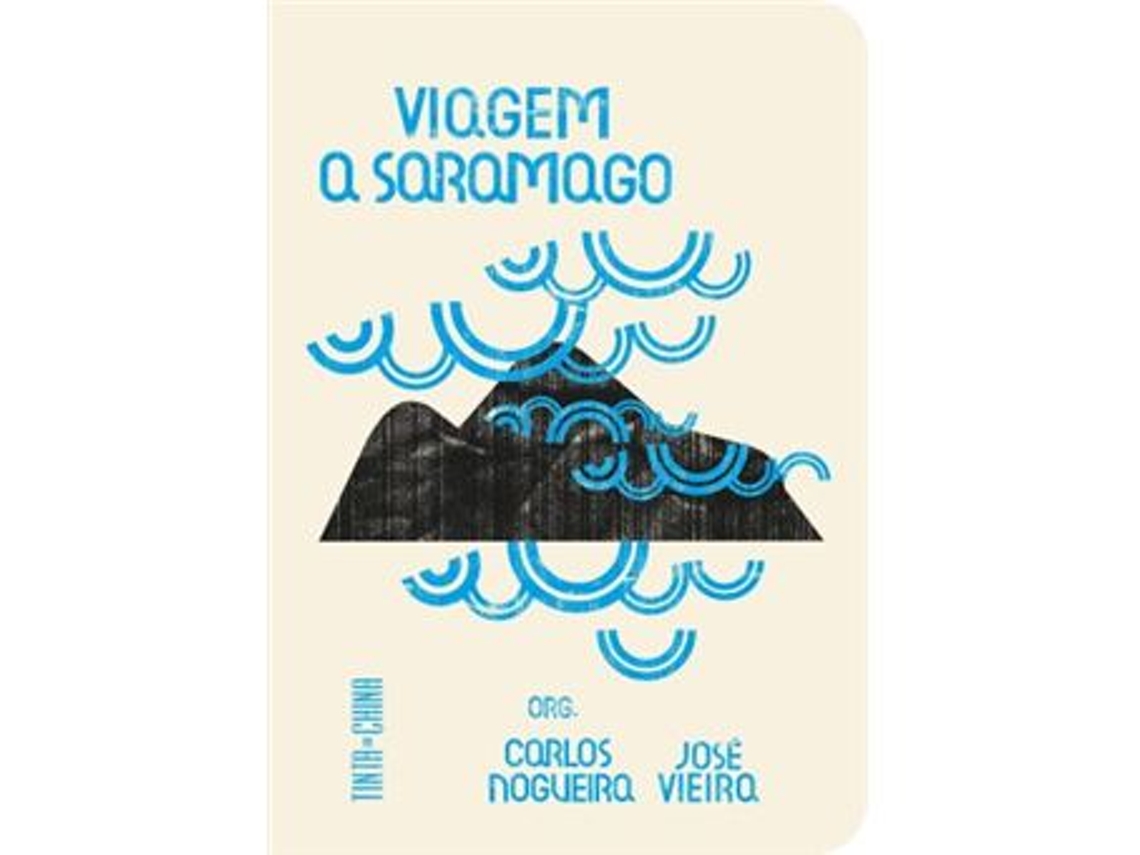 Libro Viagem a Saramago Ensaios de Carlos Nogueira e José Vieira (Portugués)