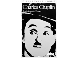 Libro O Essencial Sobre Charles Chaplin de José-Augusto França (Portugués)