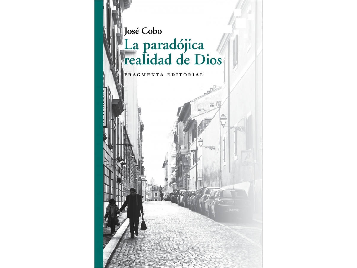 Libro La Paradójica Realidad De Dios de José Cobo Cucurull (Español)