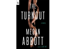 Libro The Turnout de Megan Abbott (Inglés)