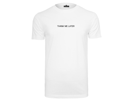 Camiseta MISTER TEE Thank Me Later