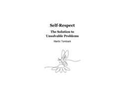 Libro Self-Respect The Solution to Unsolvable Problems de Martin Tomback (Inglés)