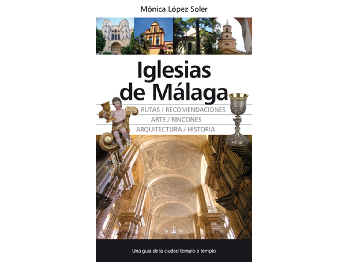 Libro Iglesias De Málaga de López Soler, Mónica (Castellano)