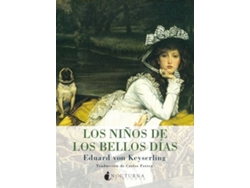Libro Los Niños De Los Bellos Días de Eduard Von Keyserling (Español)