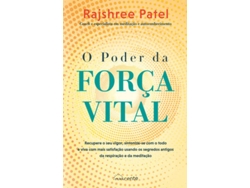 Libro O Poder da Força Vital de Rajshree Patel (Portugués)