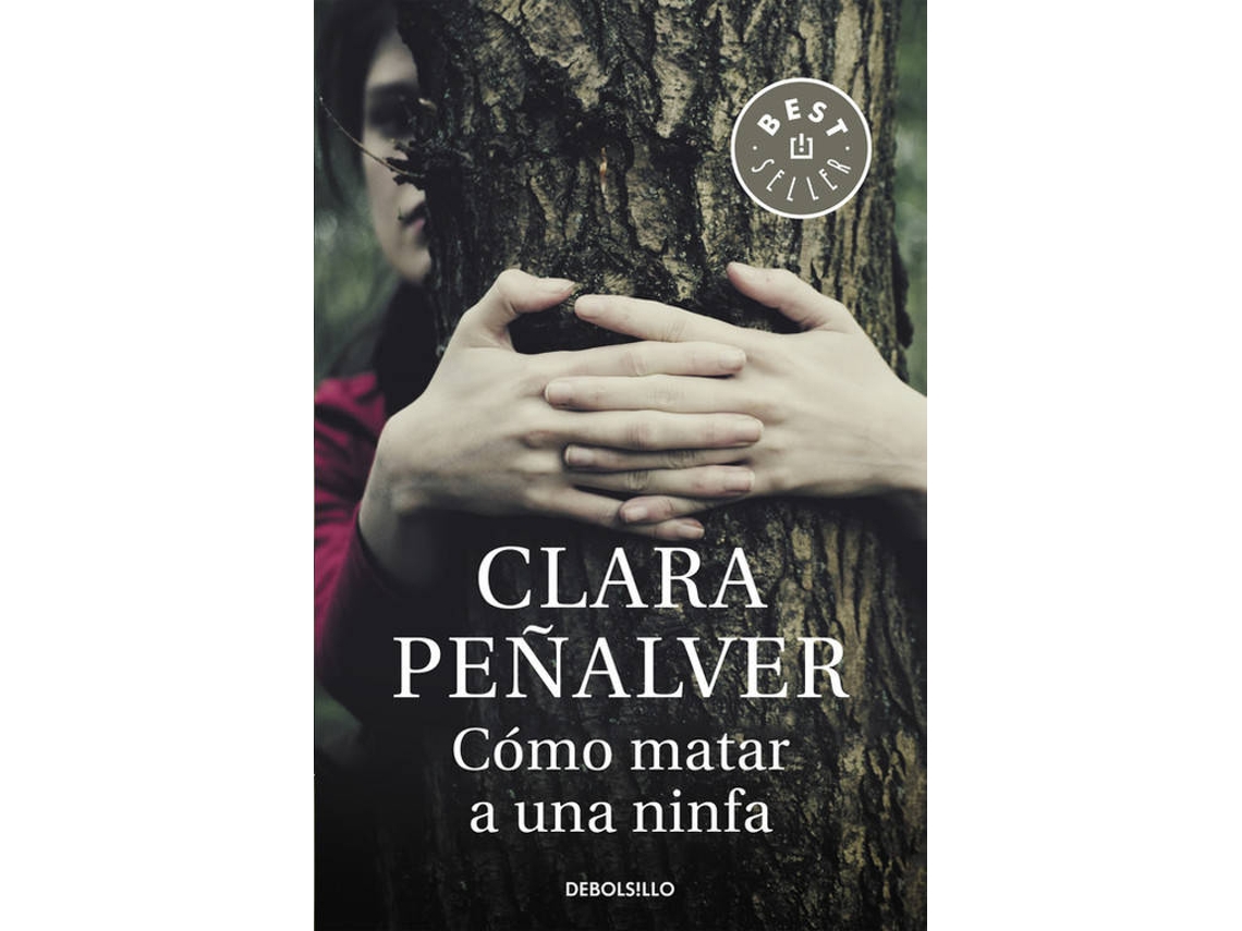 Libro Cómo Matar A Una Ninfa de Clara Peñalver Jurado (Español)