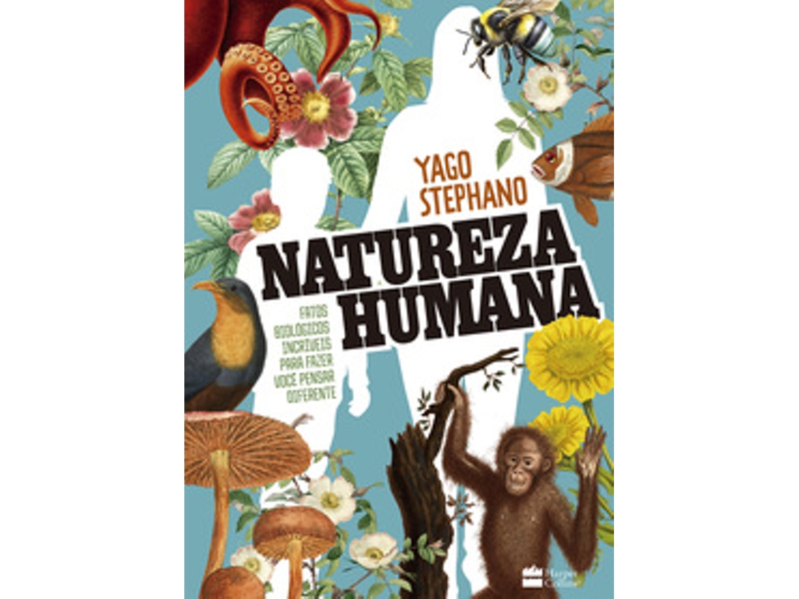 Libro Natureza Humana Fatos Biológicos Incríveis Para Fazer Você Pensar Diferente - O Livro Do Professor De Yago Stephano (portugués Do Brasil)