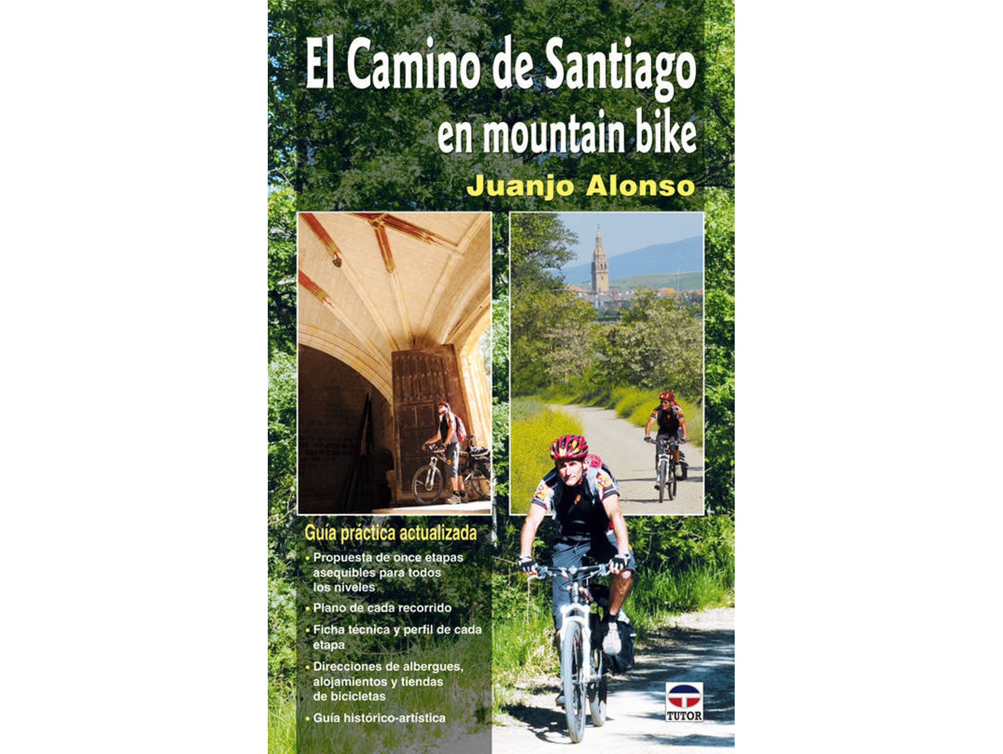 Libro El Camino De Santiago En Mountain Bike de Juan José Alonso Checa (Español)