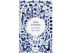 Libro La Fatiga Del Amor de Alain De Botton (Español)