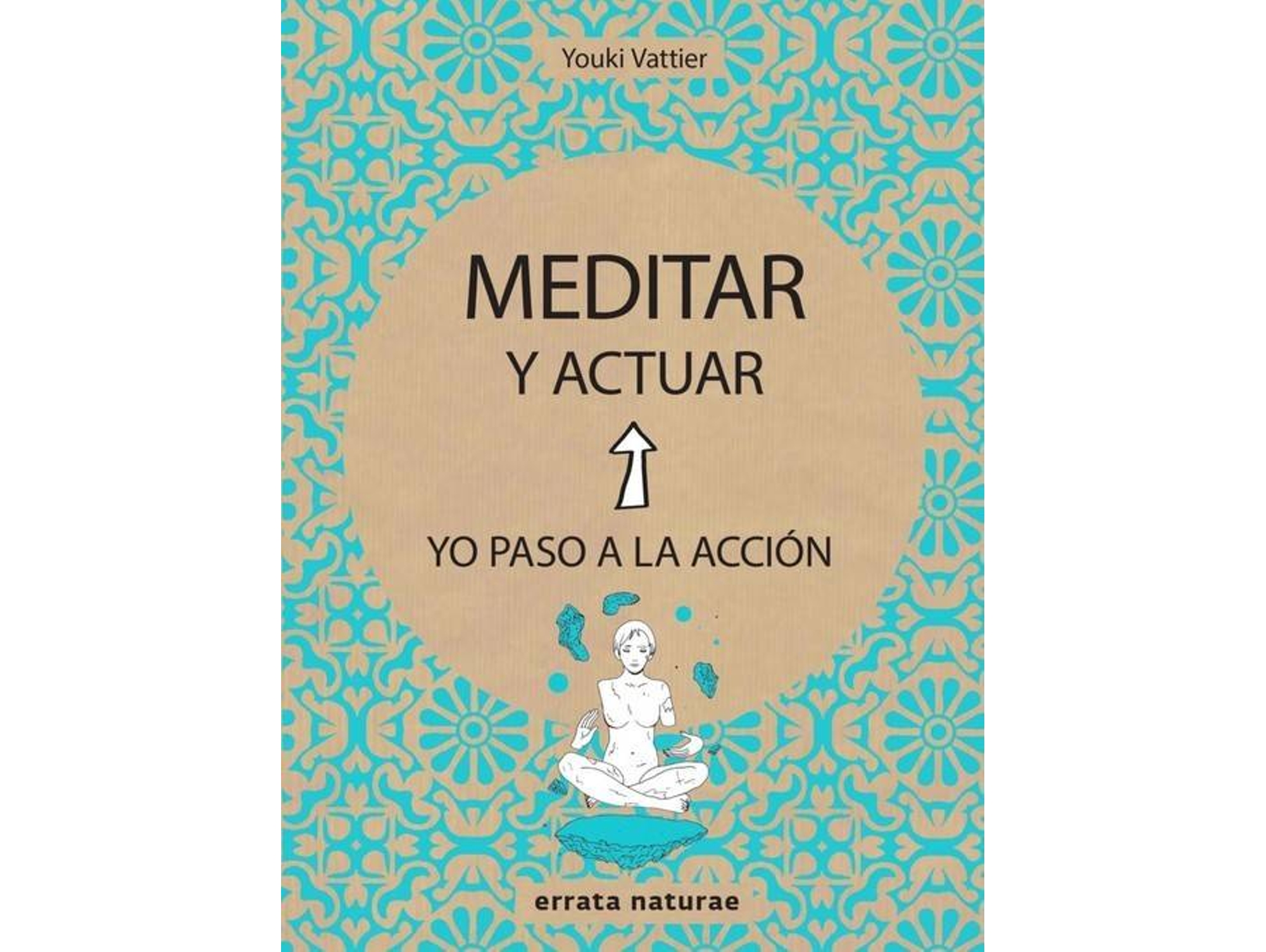 Libro Meditar Y Actuar de Youki Vattier (Español)