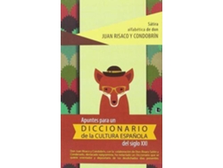 Libro Apuntes Para Un Diccionario De La Cultura Española Del Siglo Xxi de Juan Condobrín (Español)