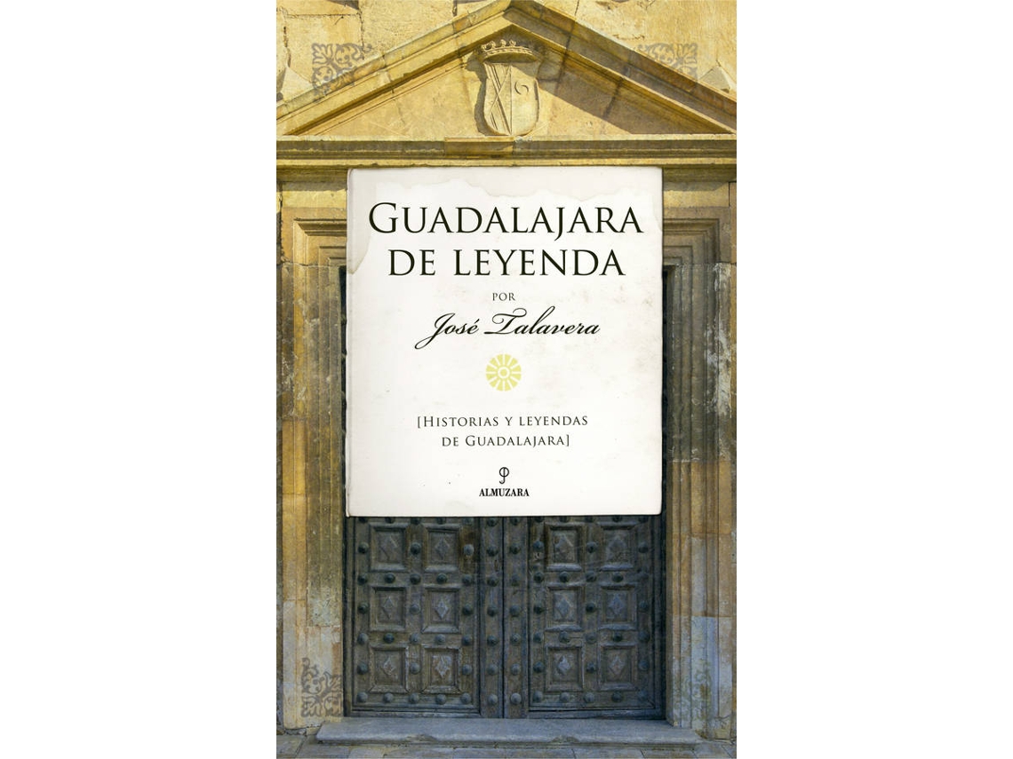 Libro Guadalajara De Leyenda de José Talavera (Español)
