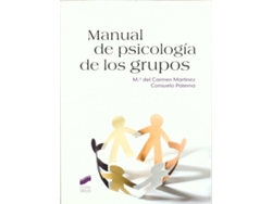Libro Manual De Psicología De Los Grupos de María Del Carmen Martínez Martínez, Consuelo Paterna Bleda (Español)