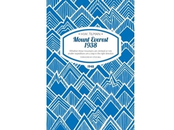 Libro Mount Everest 1938: Whether These Mountains are Climbed or Not, Smaller Expeditions are a Step in the Right Direction (Inglés)