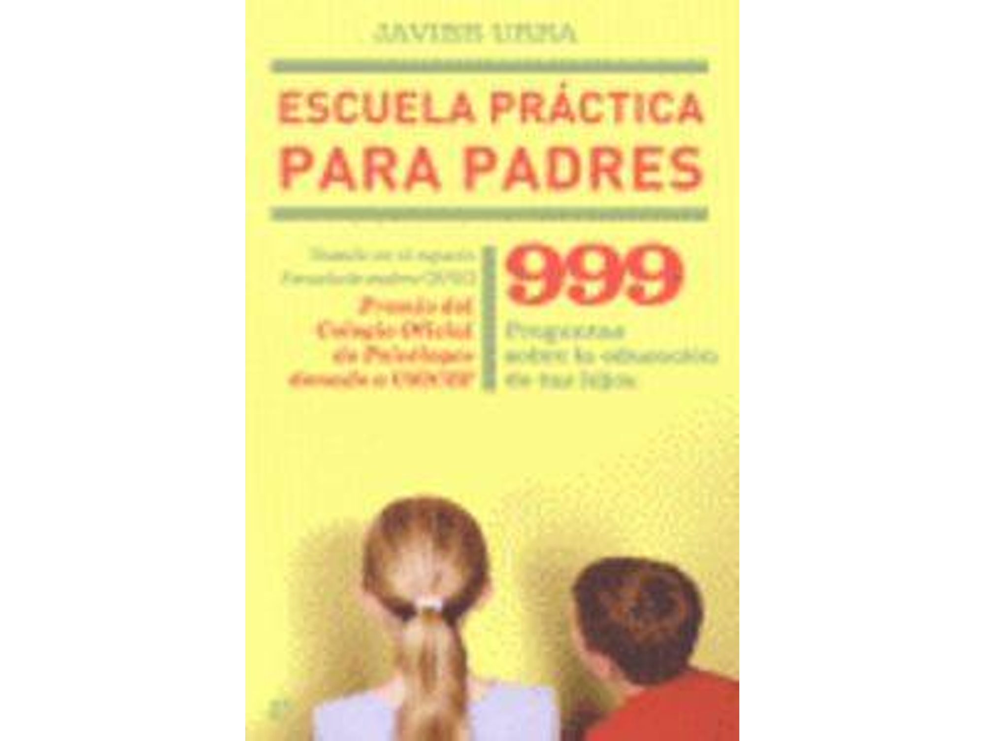Libro Escuela Práctica Para Padres de Javier Urra (Español)