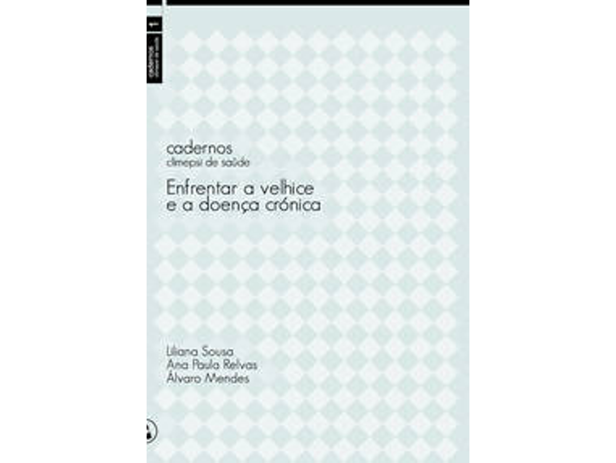Libro Enfrentar A Velhice E A Doença Crónica