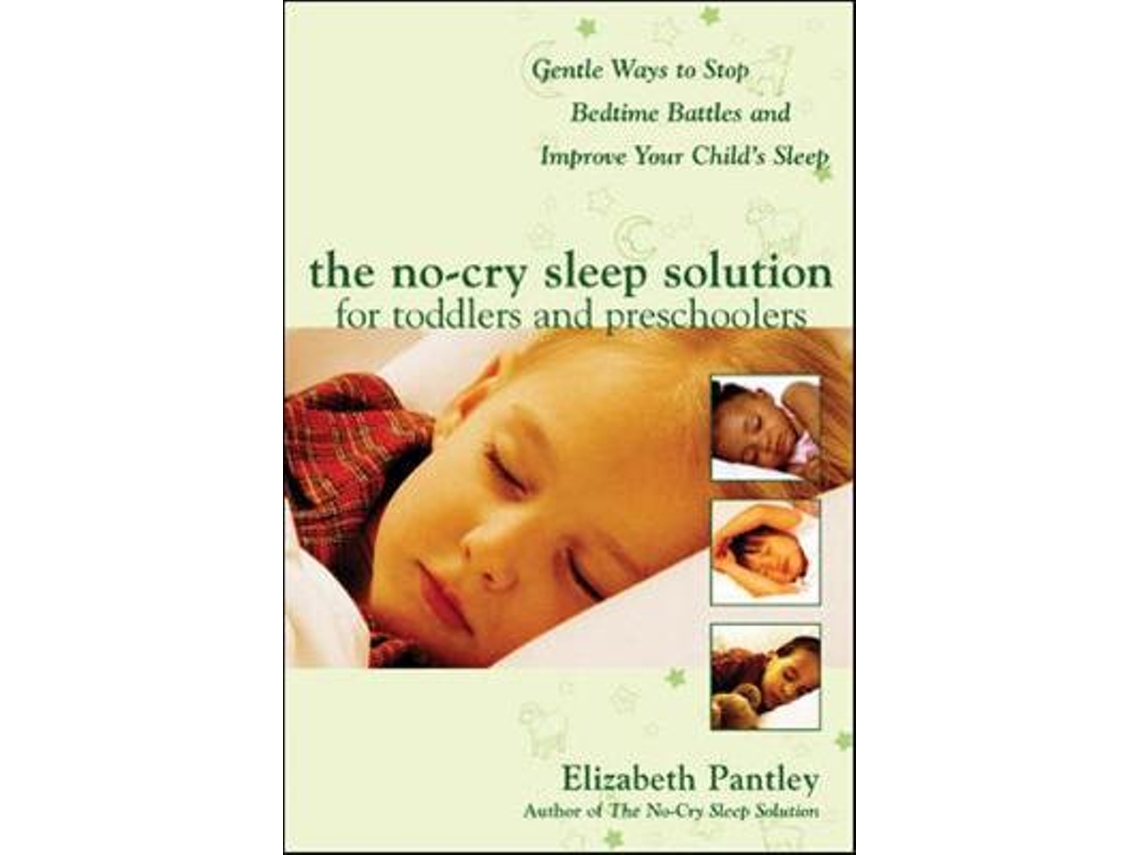 Libro The No-Cry Sleep Solution for Toddlers and Preschoolers: Gentle Ways to Stop Bedtime Battles and Improve Your Child's Sleep (Inglés)