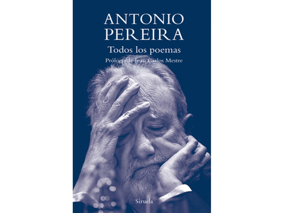 Libro Todos Los Poemas de Pereira e Antonio