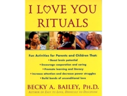Libro I Love You Rituals de Becky A. Bailey