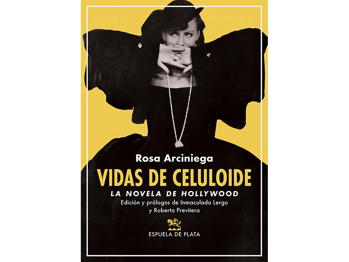 Libro Vidas De Celuloide de Rosa Arciniega (Español)