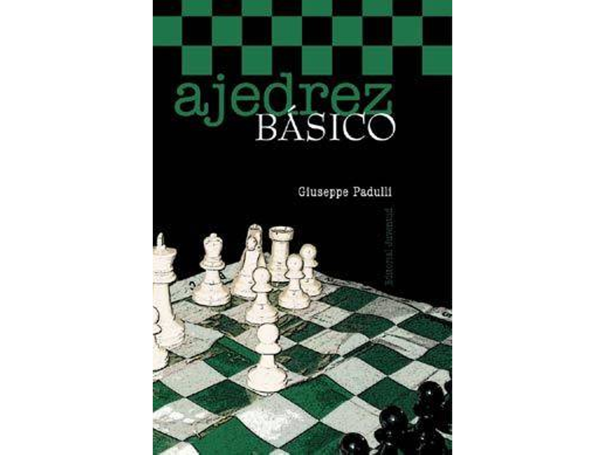 Libro Ajedrez Basico de Giuseppe Padulli (Español)
