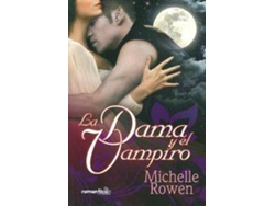Libro La Dama Y El Vampiro de Michelle Rowen (Español)