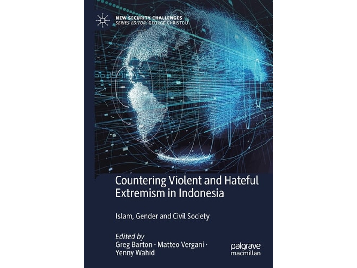 Libro Countering Violent And Hateful Extremism In Indonesia De Greg Barton, Matteo Vergani Et Al. (inglés)