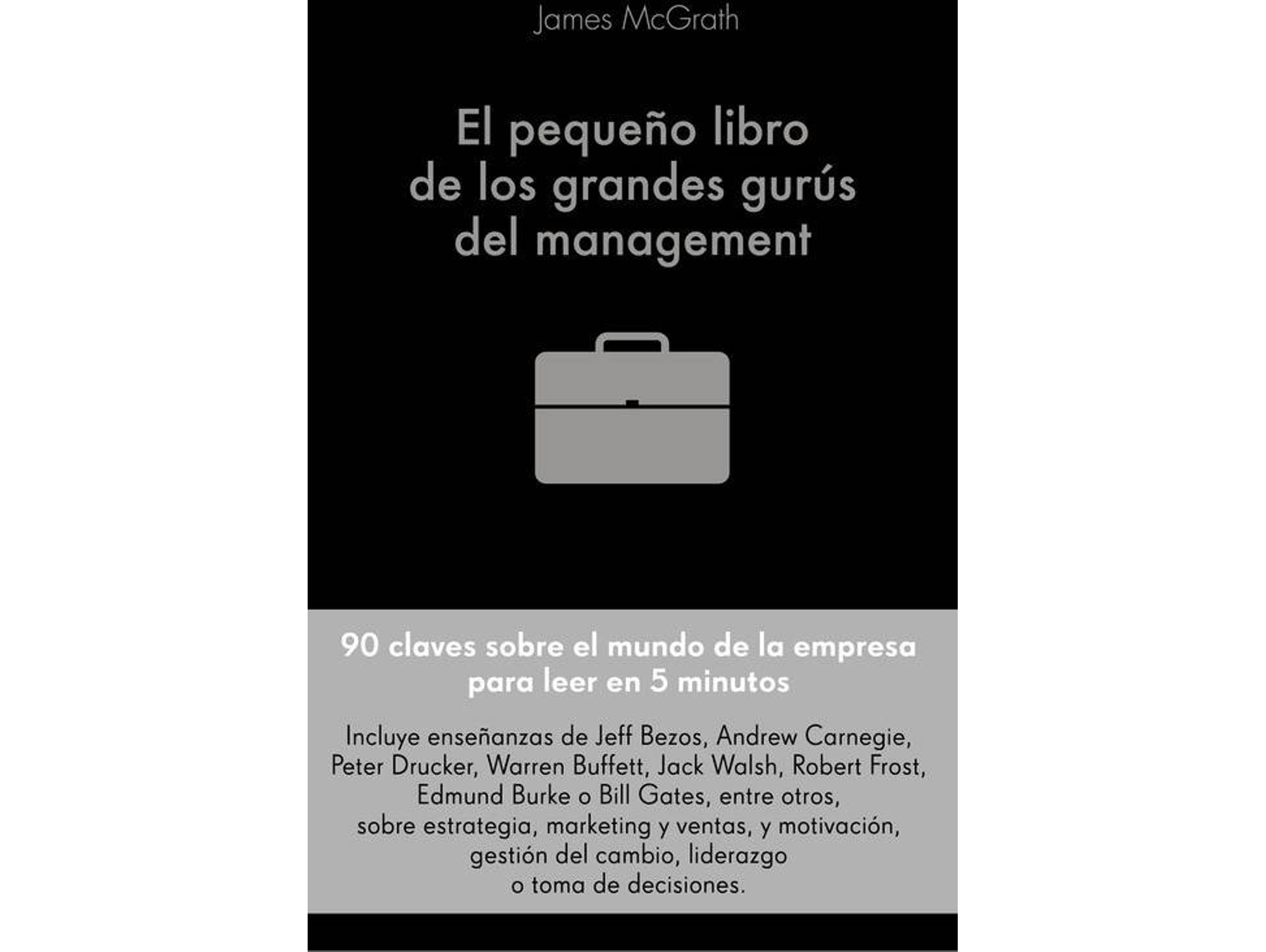 Libro El Pequeño Libro De Los Grandes Gurús Del Management de Jim Mcgrath (Español)